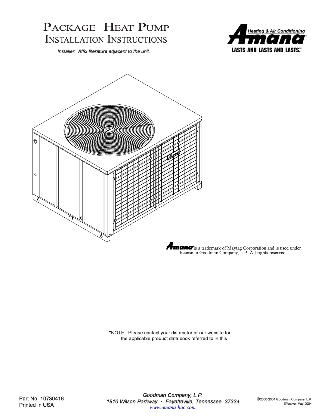 Amana 10730418 installation instructions Package Heat Pump Installation Instructions, Goodman Company, L.P 