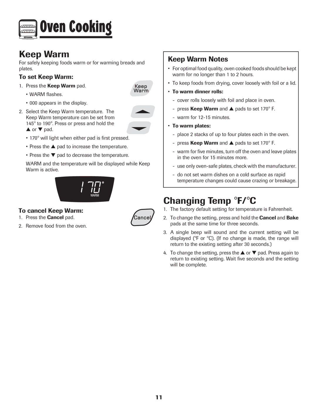 Amana 500 manual Changing Temp F/C, Keep Warm Notes, To set Keep Warm, To cancel Keep Warm 