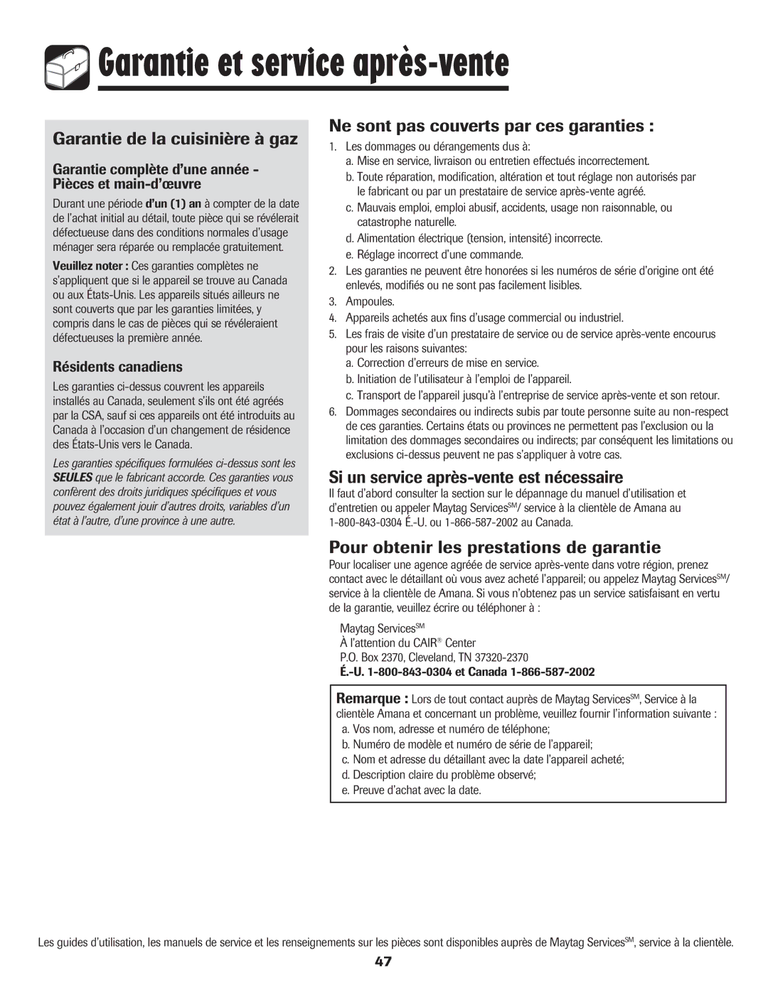 Amana 500 manual Garantie et service après-vente, Garantie de la cuisinière à gaz, Ne sont pas couverts par ces garanties 