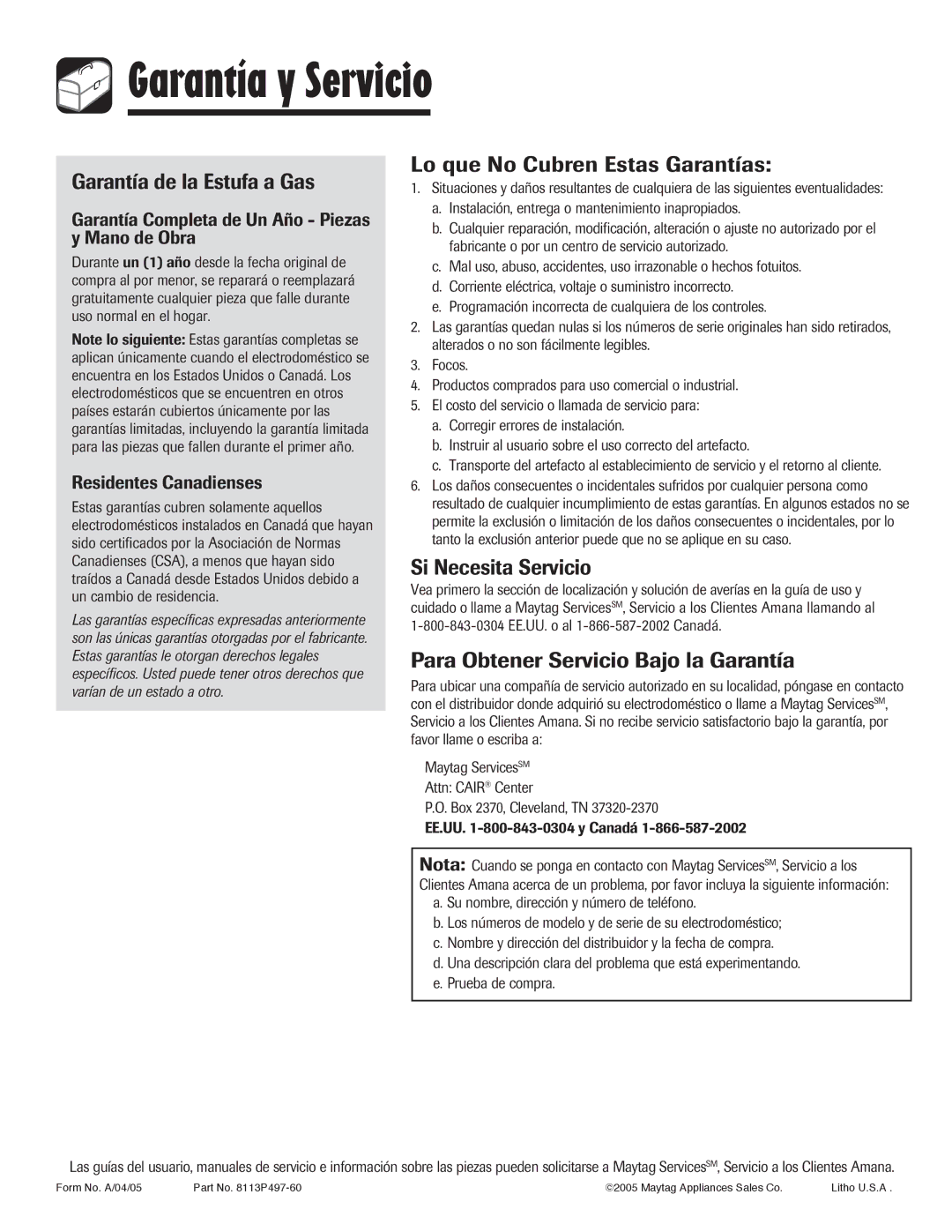 Amana 500 manual Garantía y Servicio, Garantía de la Estufa a Gas, Lo que No Cubren Estas Garantías, Si Necesita Servicio 