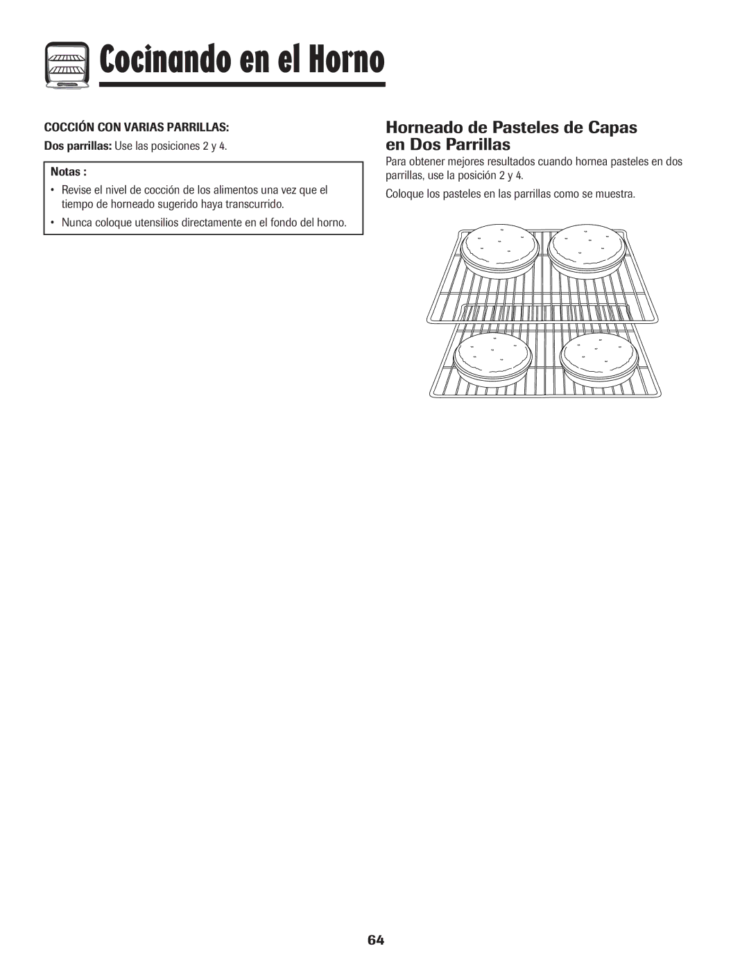 Amana 500 Horneado de Pasteles de Capas en Dos Parrillas, Dos parrillas Use las posiciones 2 y Notas 