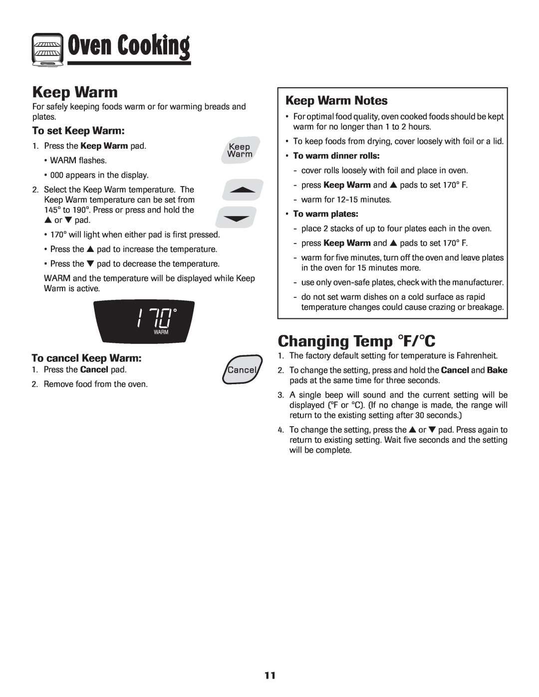 Amana 500 manual Changing Temp F/C, Keep Warm Notes, To set Keep Warm, To cancel Keep Warm, Oven Cooking 