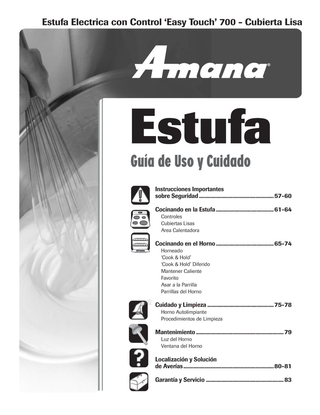 Amana 8113P454-60 warranty Estufa Electrica con Control ‘Easy Touch’ 700 Cubierta Lisa 