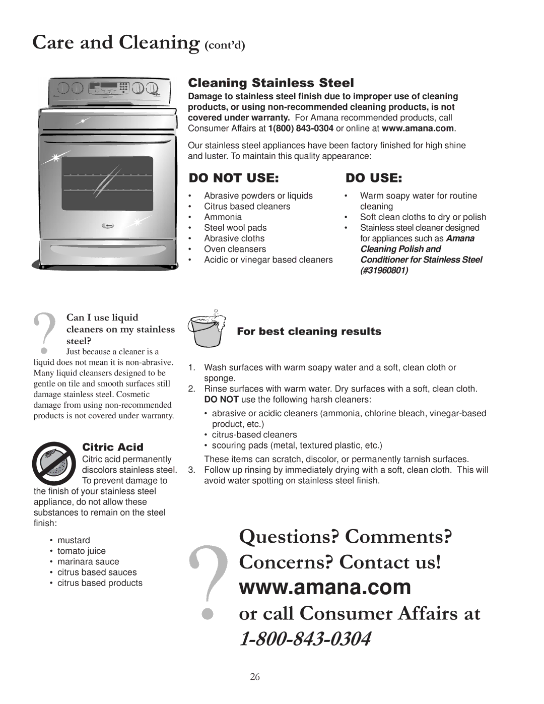 Amana ACF4225A Or call Consumer Affairs at, Cleaning Stainless Steel, Can I use liquid cleaners on my stainless steel? 