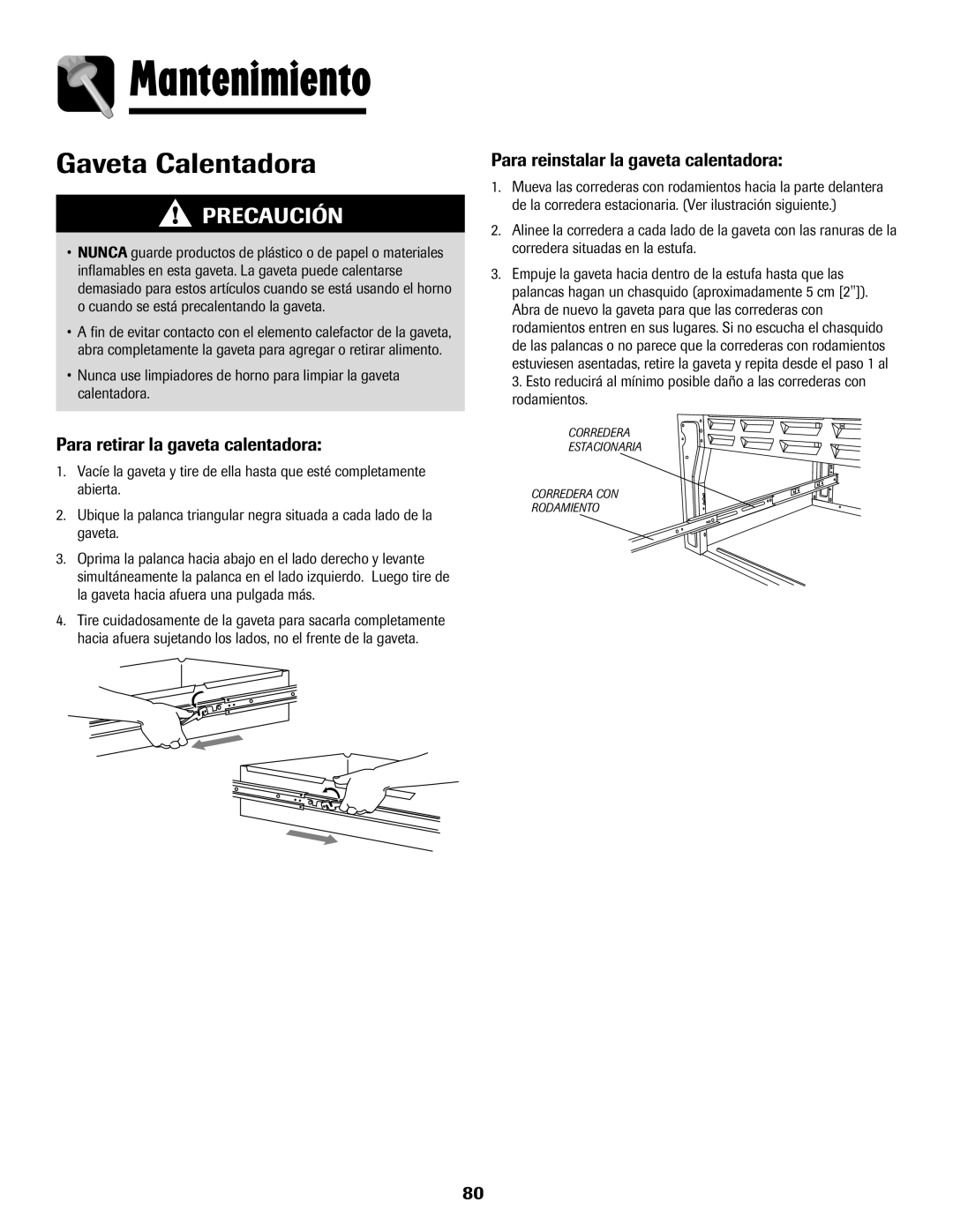 Amana AER5845RAW warranty Para retirar la gaveta calentadora, Para reinstalar la gaveta calentadora 