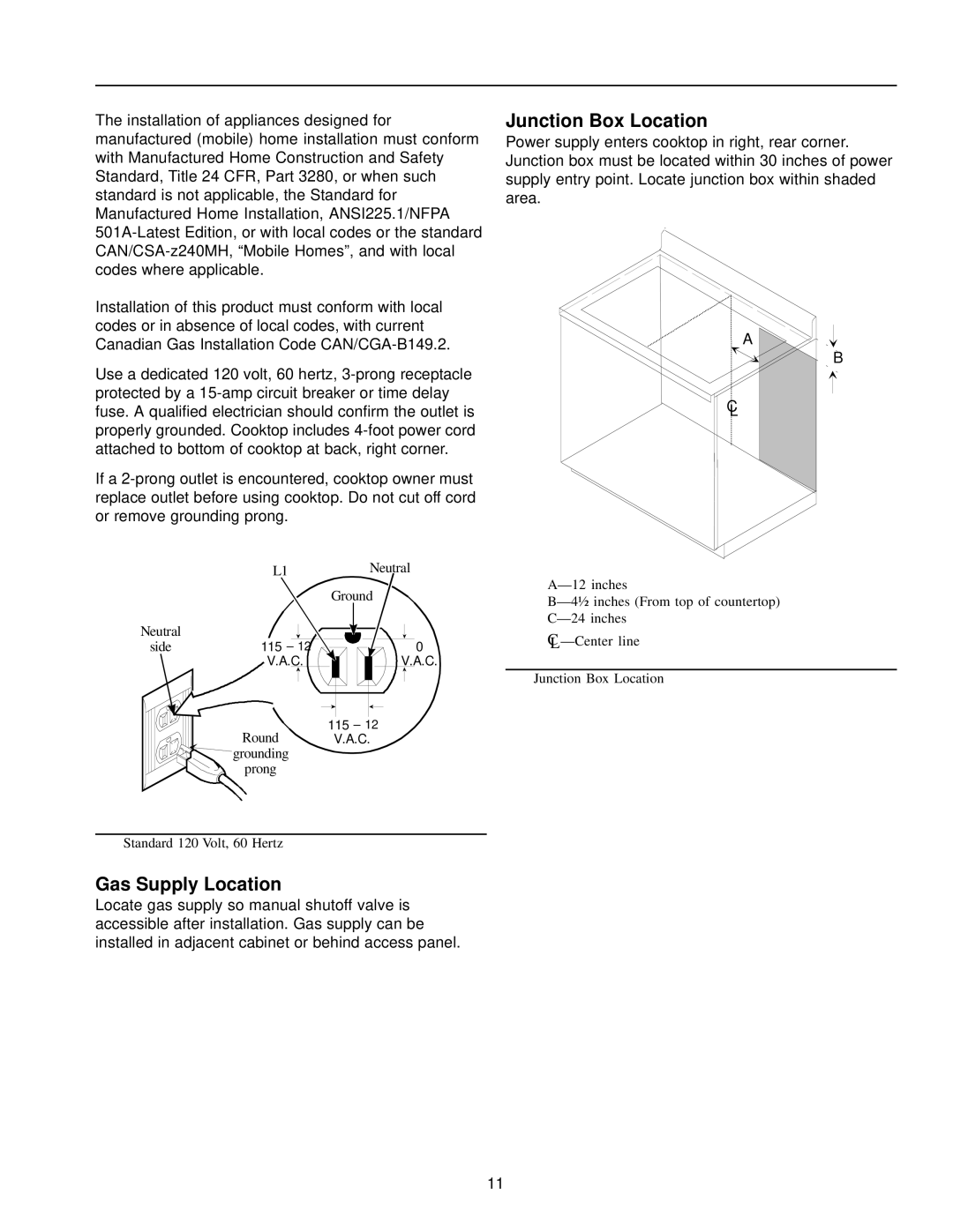 Amana AKGD3050 owner manual Junction Box Location, Gas Supply Location 