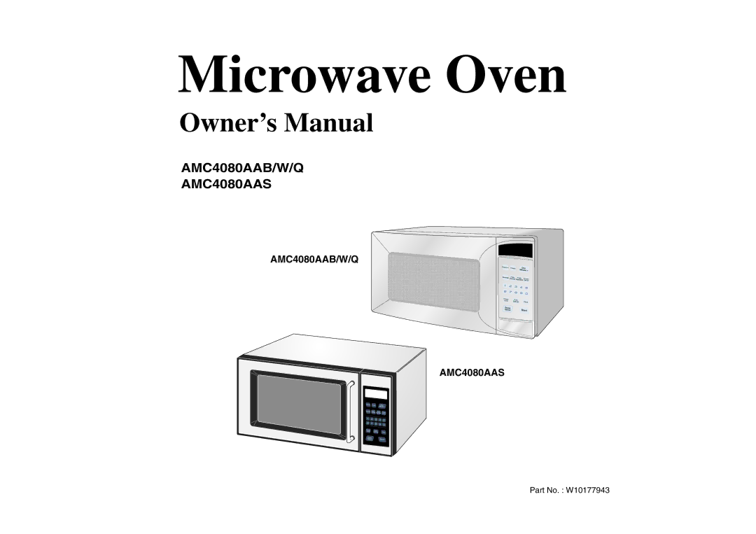 Amana AMC4080AAQ, AMC4080AAW, W10177943 owner manual Microwave Oven 