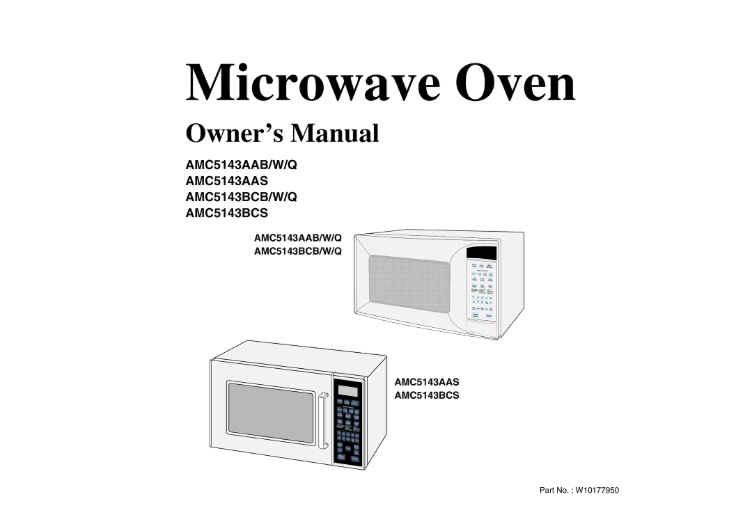 Amana AMC5143BCB/W/Q, AMC5143BCS owner manual Microwave Oven 