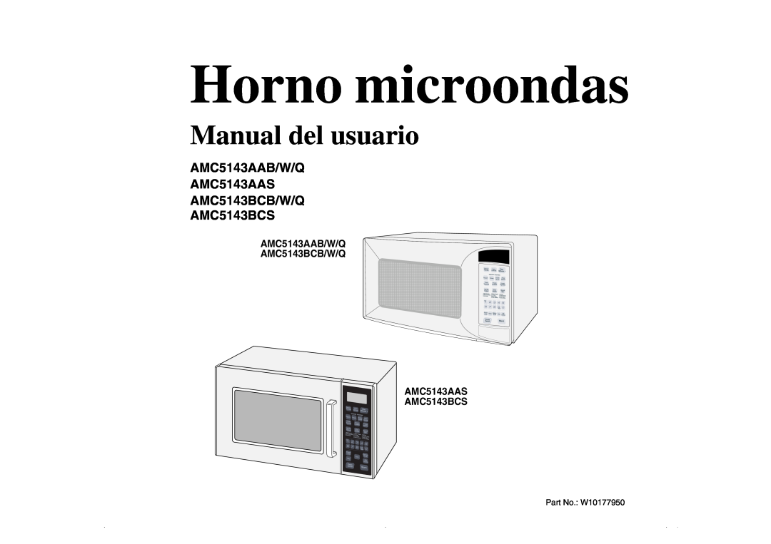 Amana owner manual Horno microondas, Manual del usuario, AMC5143AAB/W/Q AMC5143AAS AMC5143BCB/W/Q, AMC5143BCS 
