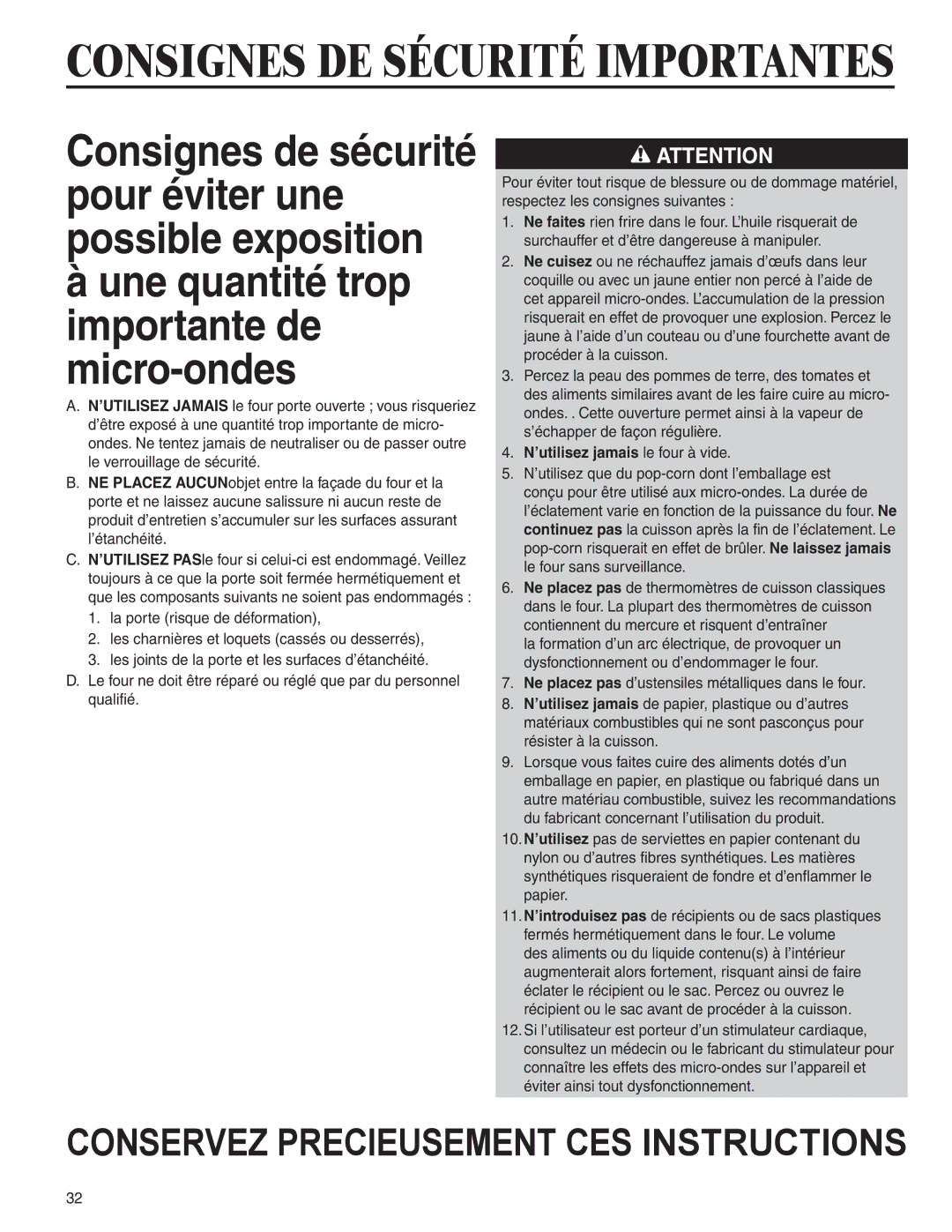 Amana AMC6158BAB, AMC6158BCB Une quantité trop importante de micro-ondes, ’utilisez jamais le four à vide 