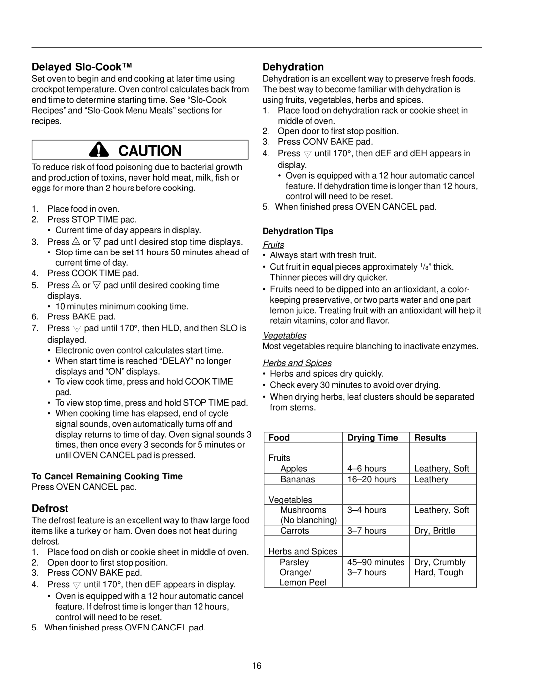 Amana AOCS2740 owner manual Delayed Slo-Cook, Defrost, Dehydration Tips, Food Drying Time Results 