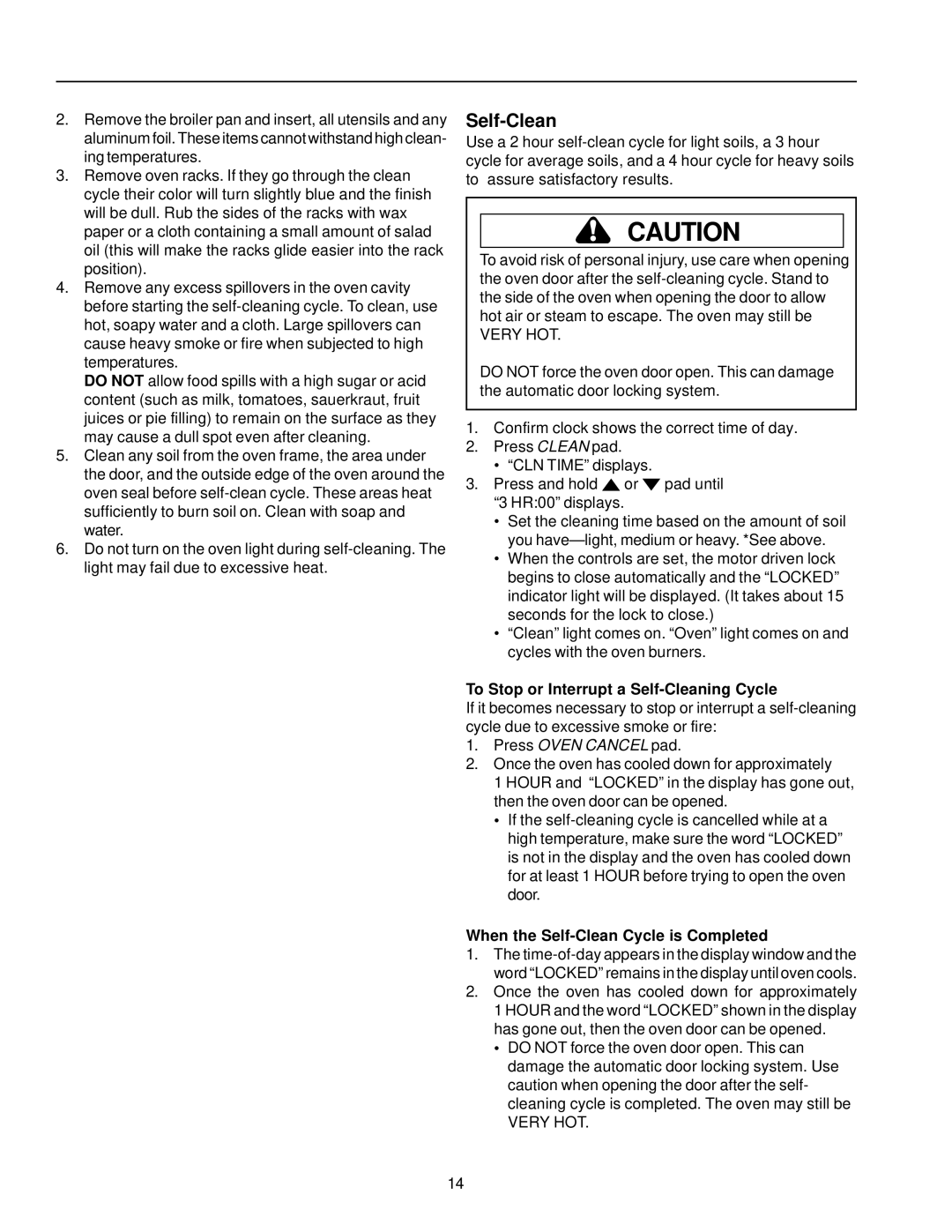 Amana AOES2430 owner manual To Stop or Interrupt a Self-Cleaning Cycle, When the Self-Clean Cycle is Completed 