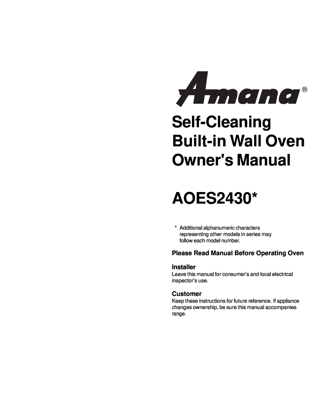 Amana AOES2430 owner manual Please Read Manual Before Operating Oven Installer, Customer 