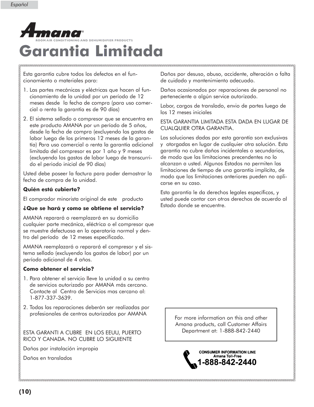 Amana AP076E manual Garantia Limitada, ¿Que se hará y como se obtiene el servicio? 