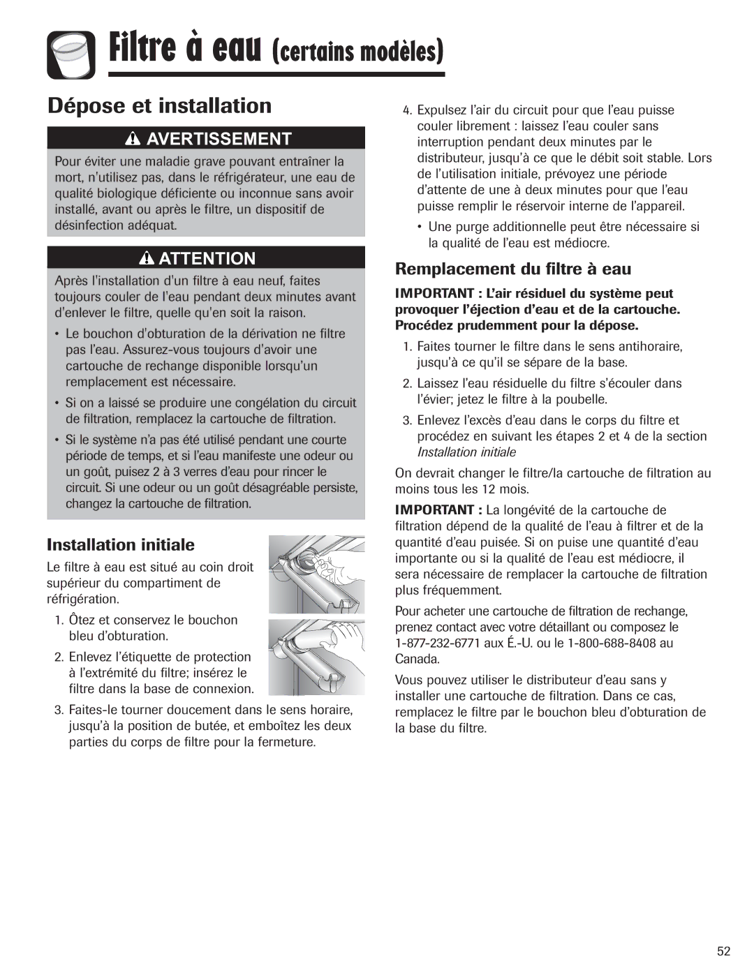 Amana ASD2328HES, ASD2328HEB, ASD2328HEQ Dépose et installation, Installation initiale, Remplacement du filtre à eau 