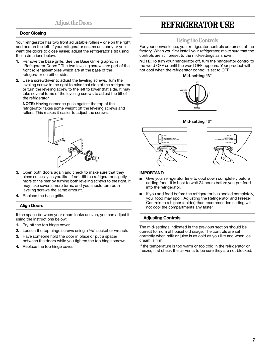 Amana ATB1932MRW installation instructions Refrigerator USE, Adjust the Doors, Using theControls 