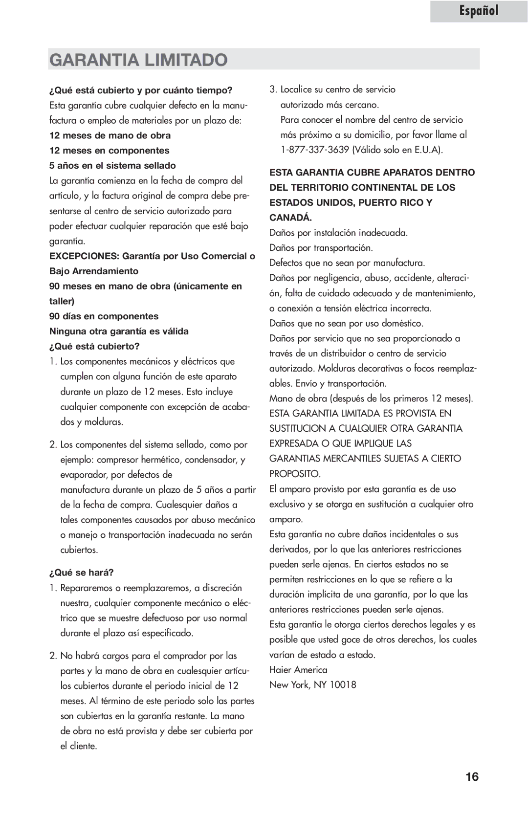 Amana AWCE50ARS warranty Garantia Limitado, ¿Qué está cubierto y por cuánto tiempo?, ¿Qué se hará? 