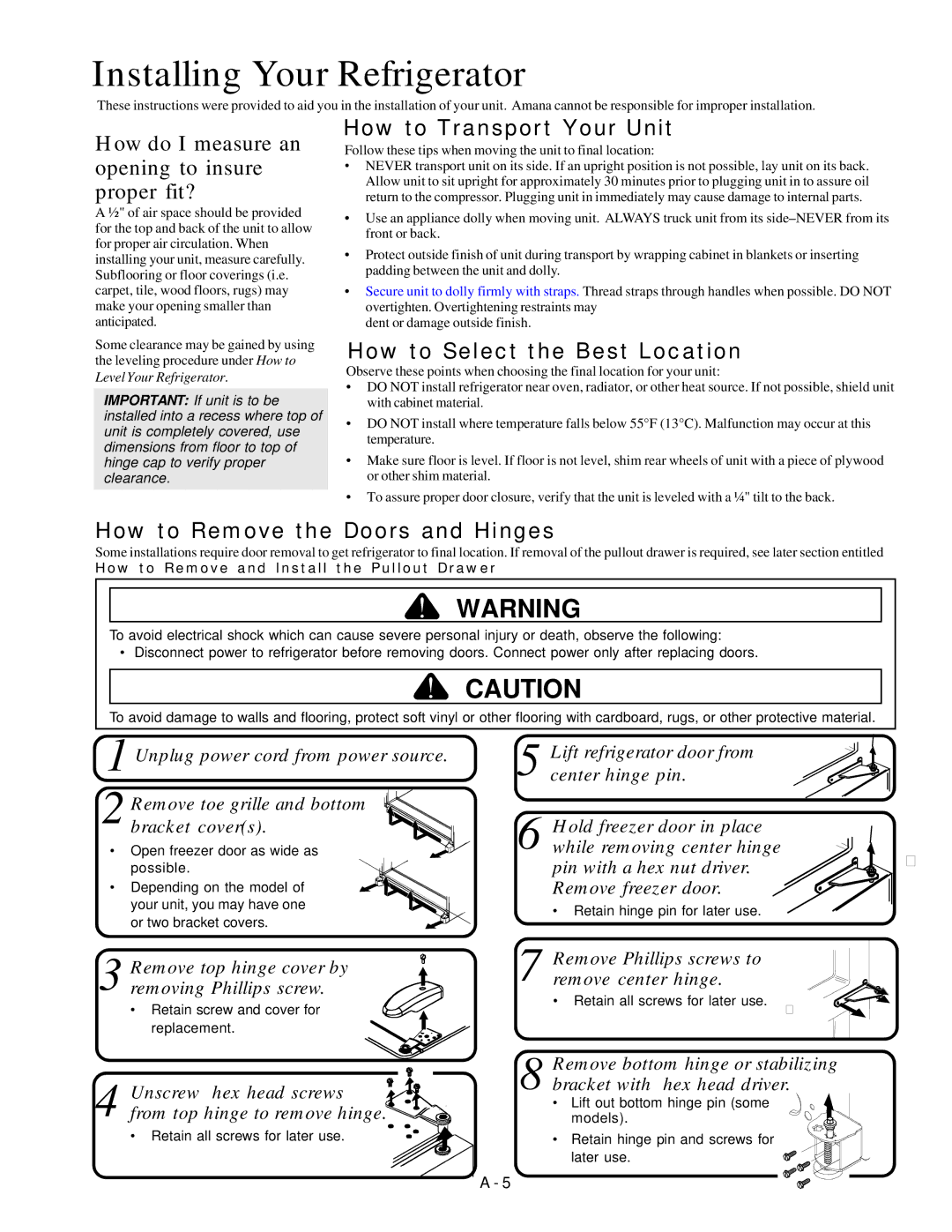 Amana Bottom-Freezer Refrigerator Installing Your Refrigerator, How do I measure an opening to insure proper fit? 