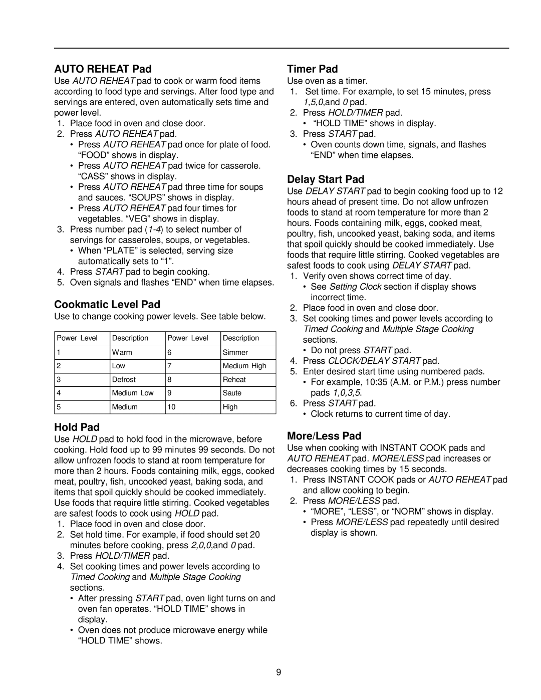 Amana CW76T, CE76T owner manual Auto Reheat Pad, Cookmatic Level Pad, Hold Pad, Timer Pad, Delay Start Pad, More/Less Pad 