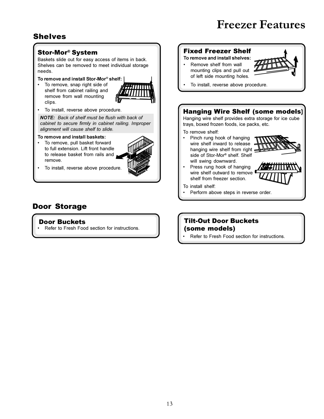 Amana DRSE663BW, DRSE663BC Freezer Features, Shelves, Stor-MorSystem, Fixed Freezer Shelf, Hanging Wire Shelf some models 