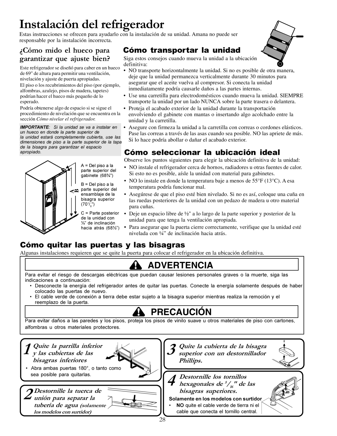 Amana DRS246RBW, DRSE663BC, DRSE663BW, DRS2663BB, DRS2663BW Los modelos con surtidor, Solamente en los modelos con surtidor 