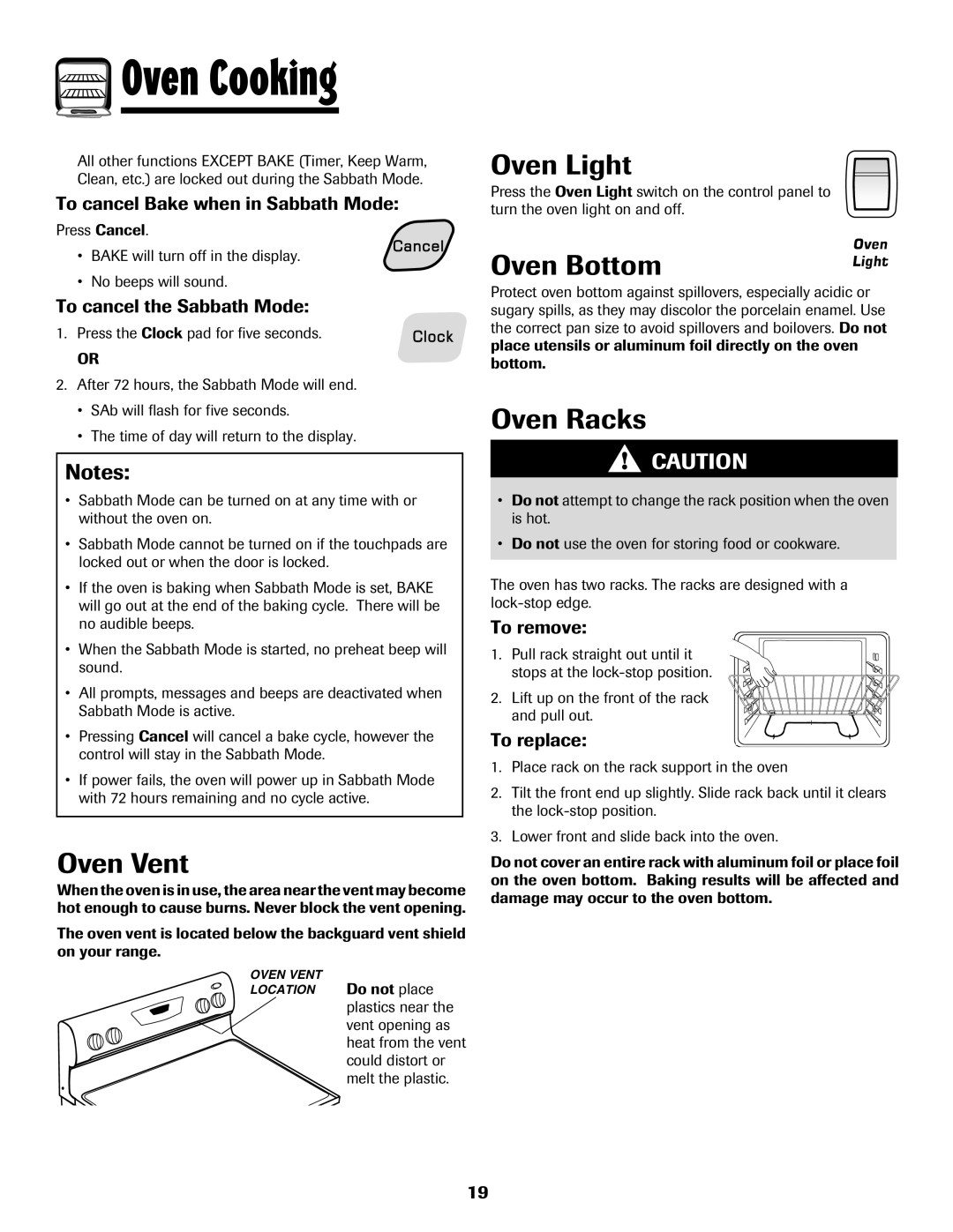 Amana Electric Smoothtop Range Oven Vent, Oven Bottom, Oven Racks, To cancel Bake when in Sabbath Mode 