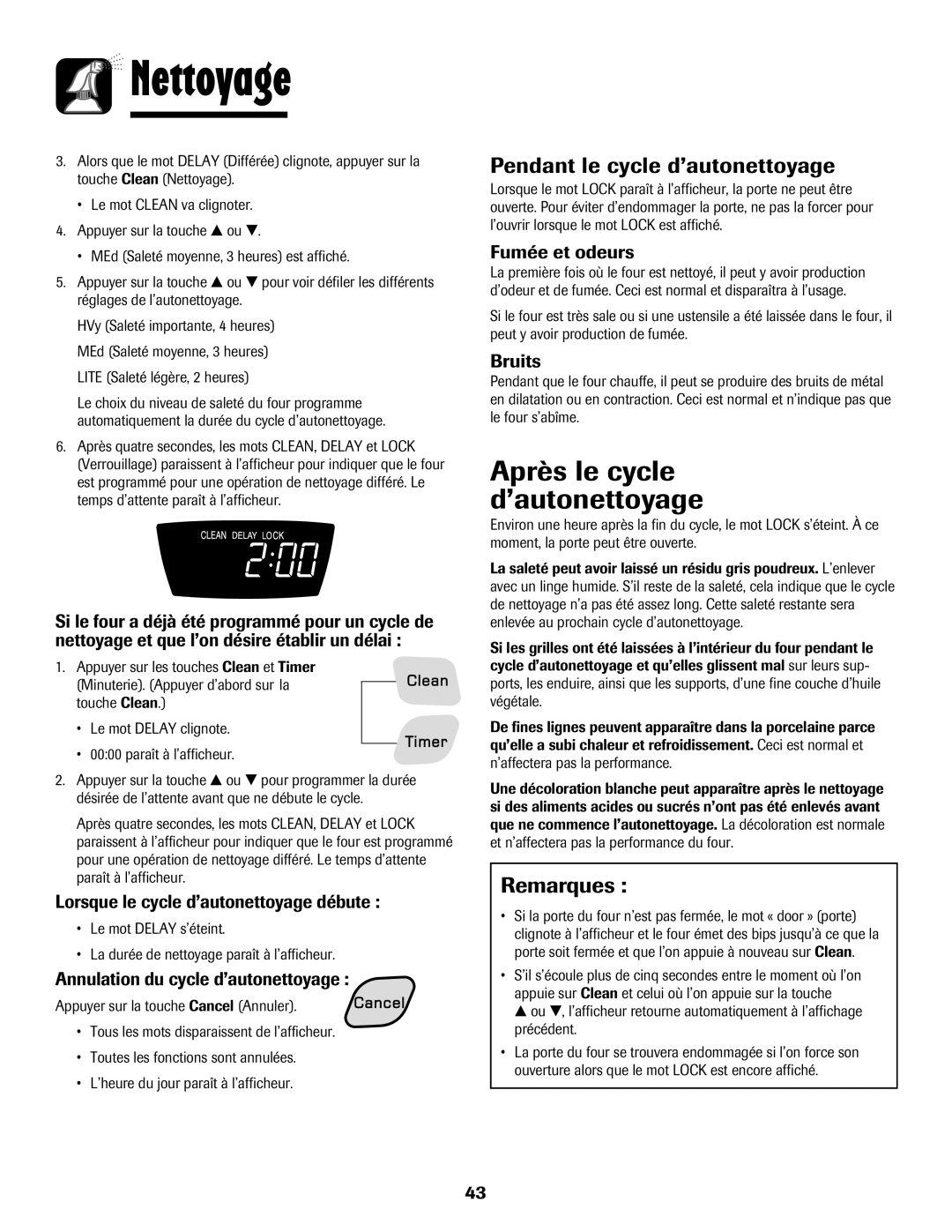 Amana 700, Gas - Easy Touch Control Range Après le cycle d’autonettoyage, Pendant le cycle d’autonettoyage 