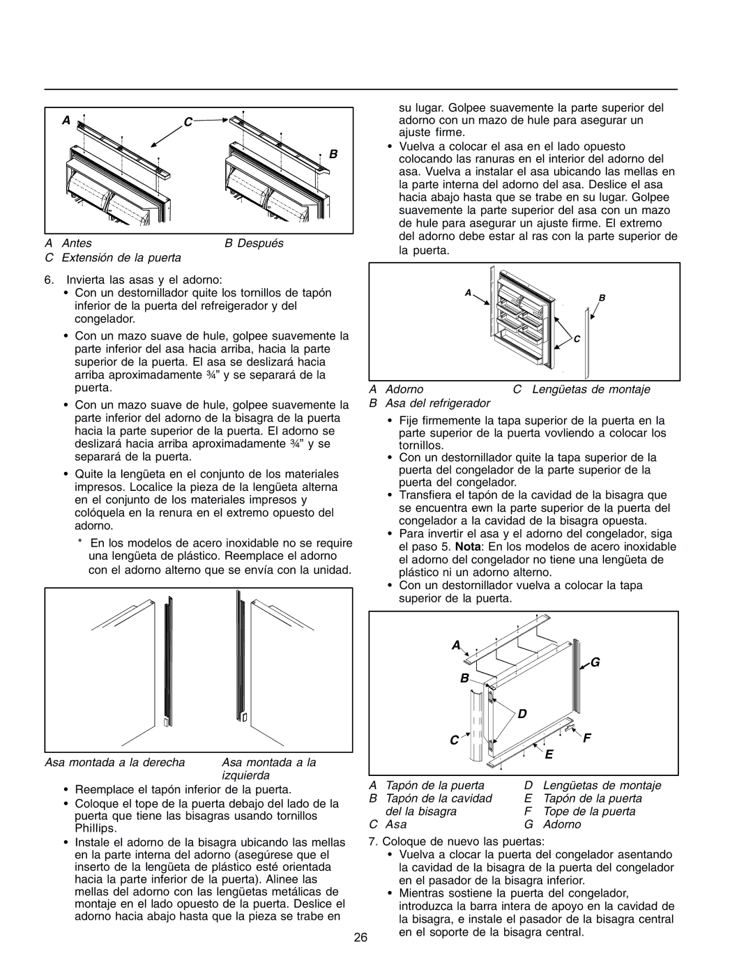 Amana IA 52204-0001 owner manual Antes Después Extensión de la puerta, Adorno Lengüetas de montaje Asa del refrigerador 