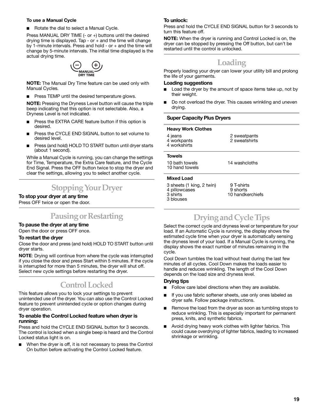 Amana YKEHS01P manual Stopping Your Dryer, Loading, Pausing or Restarting, Control Locked, Drying and Cycle Tips 