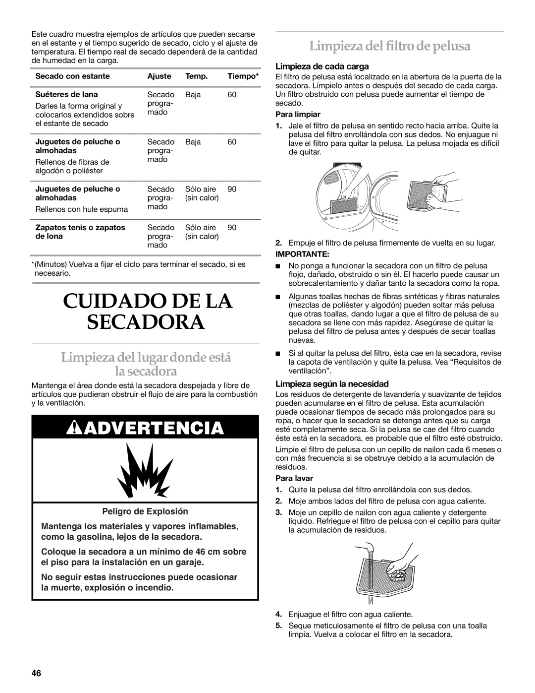 Amana YKEHS01P manual Cuidado DE LA Secadora, Limpieza del lugar donde está La secadora, Limpieza del filtro de pelusa 