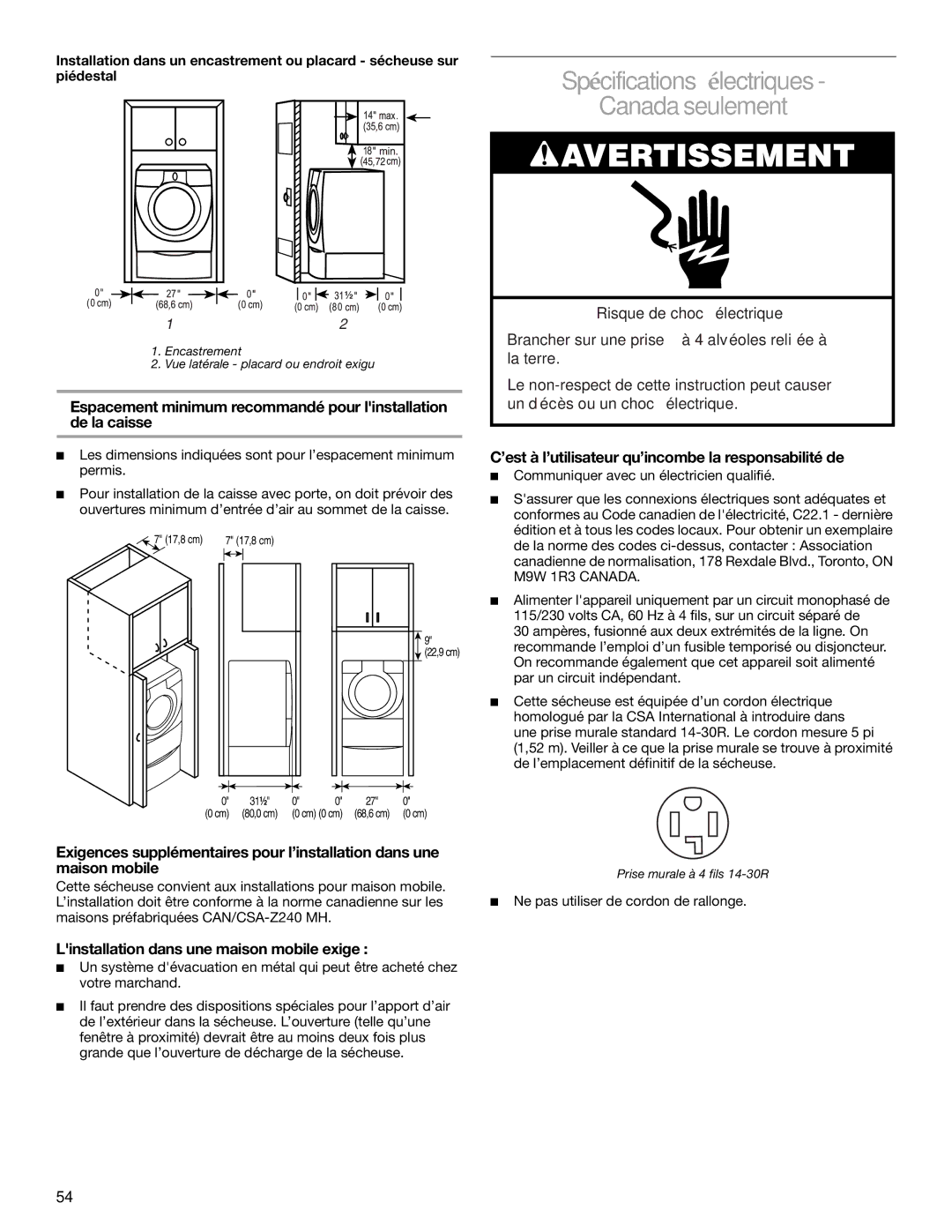 Amana YKEHS01P manual Spécifications électriques Canada seulement, Linstallation dans une maison mobile exige 