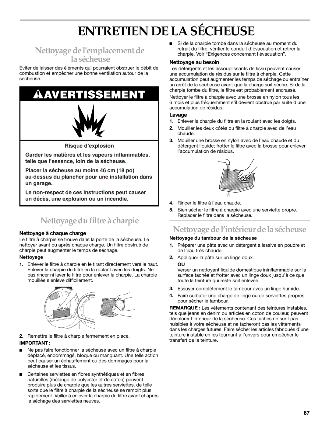 Amana YKEHS01P manual Entretien DE LA Sécheuse, Nettoyage de lemplacement de La sécheuse, Nettoyage du filtre àcharpie 