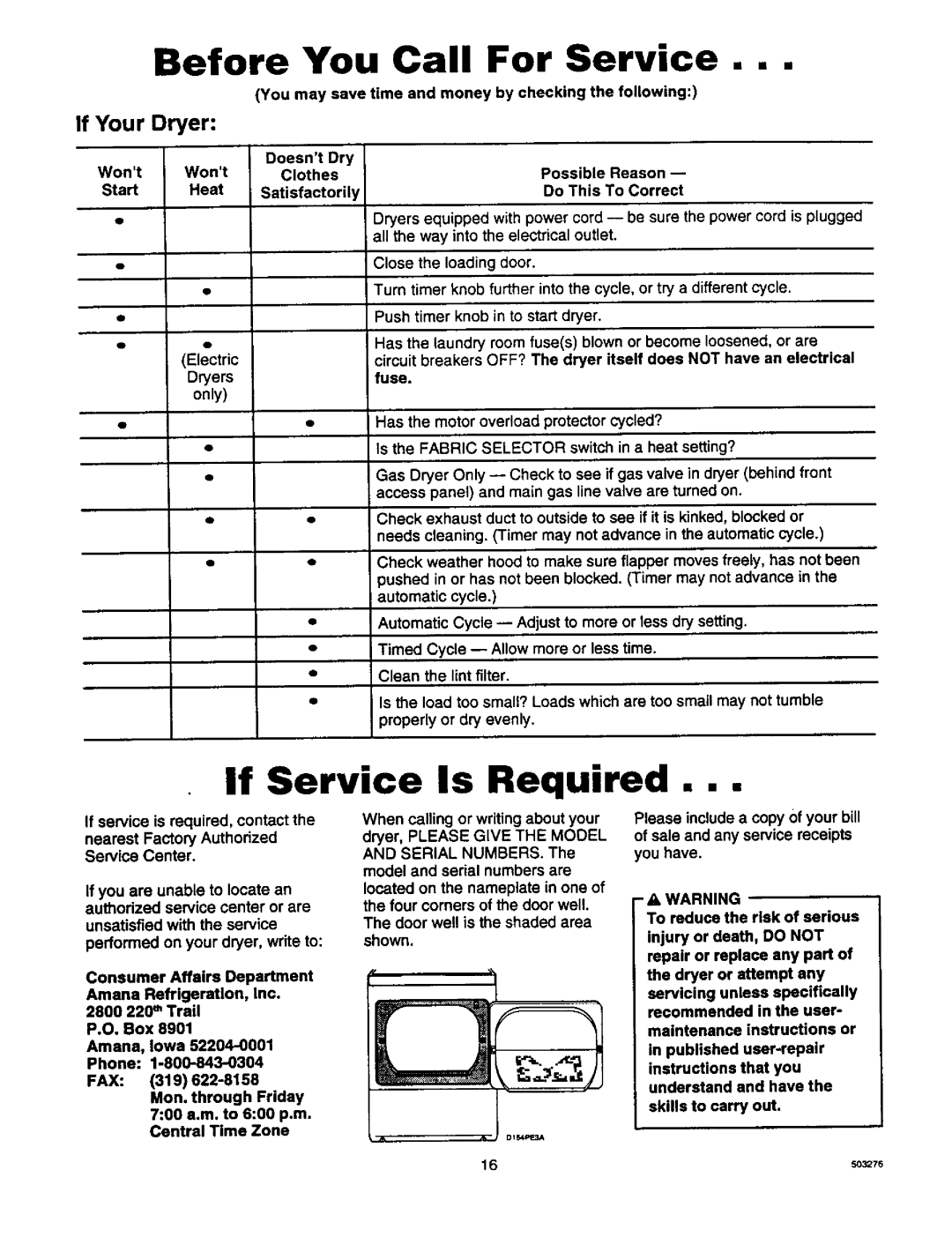 Amana LE8467W/L2, D2491E3B manual If Service Is Required, Before You Call For Service, If Your Dryer 