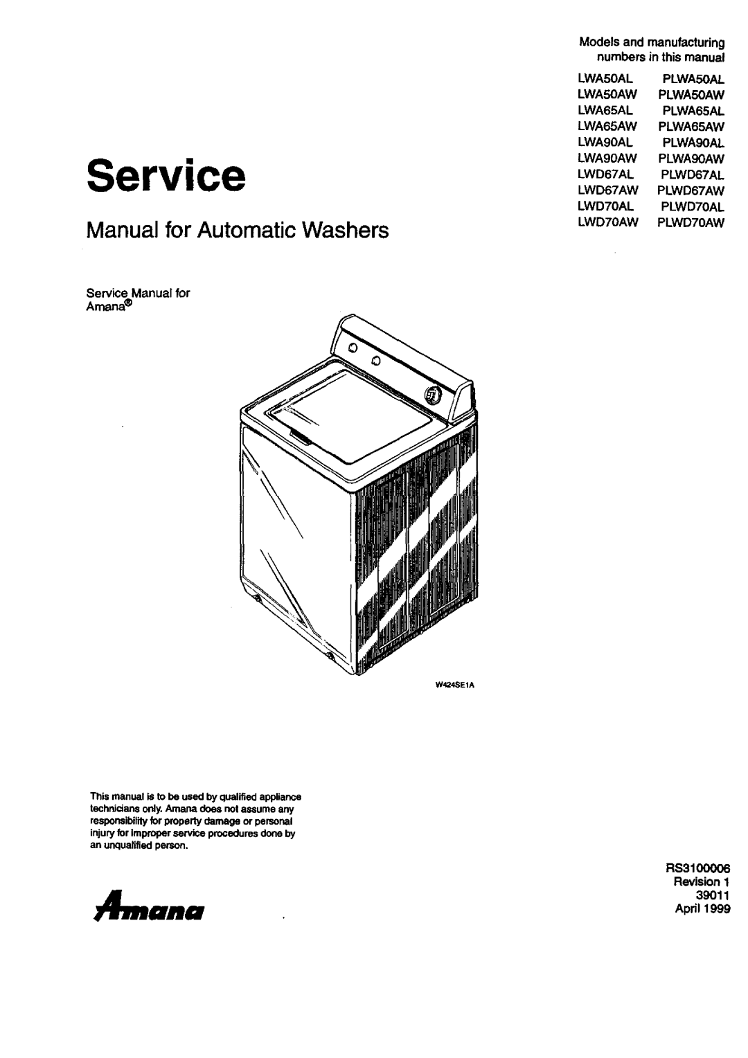 Amana LWA90AL PLWA9OAL, LWA5OAL PLWA5OAL, LWA65AL PLWA65AL service manual Service, Manual for Automatic Washers 