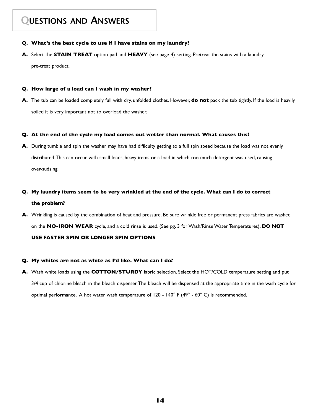 Amana NAH6800 important safety instructions Questions and Answers, How large of a load can I wash in my washer? 