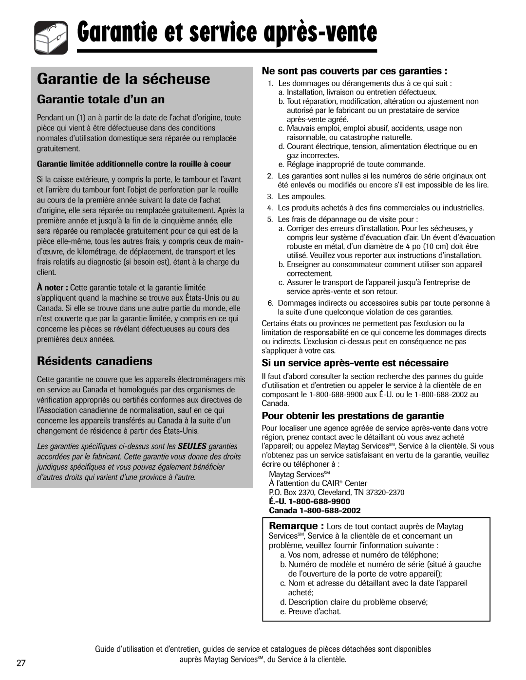 Amana ND-1 Garantie et service après-vente, Garantie de la sécheuse, Garantie totale d’un an, Résidents canadiens 