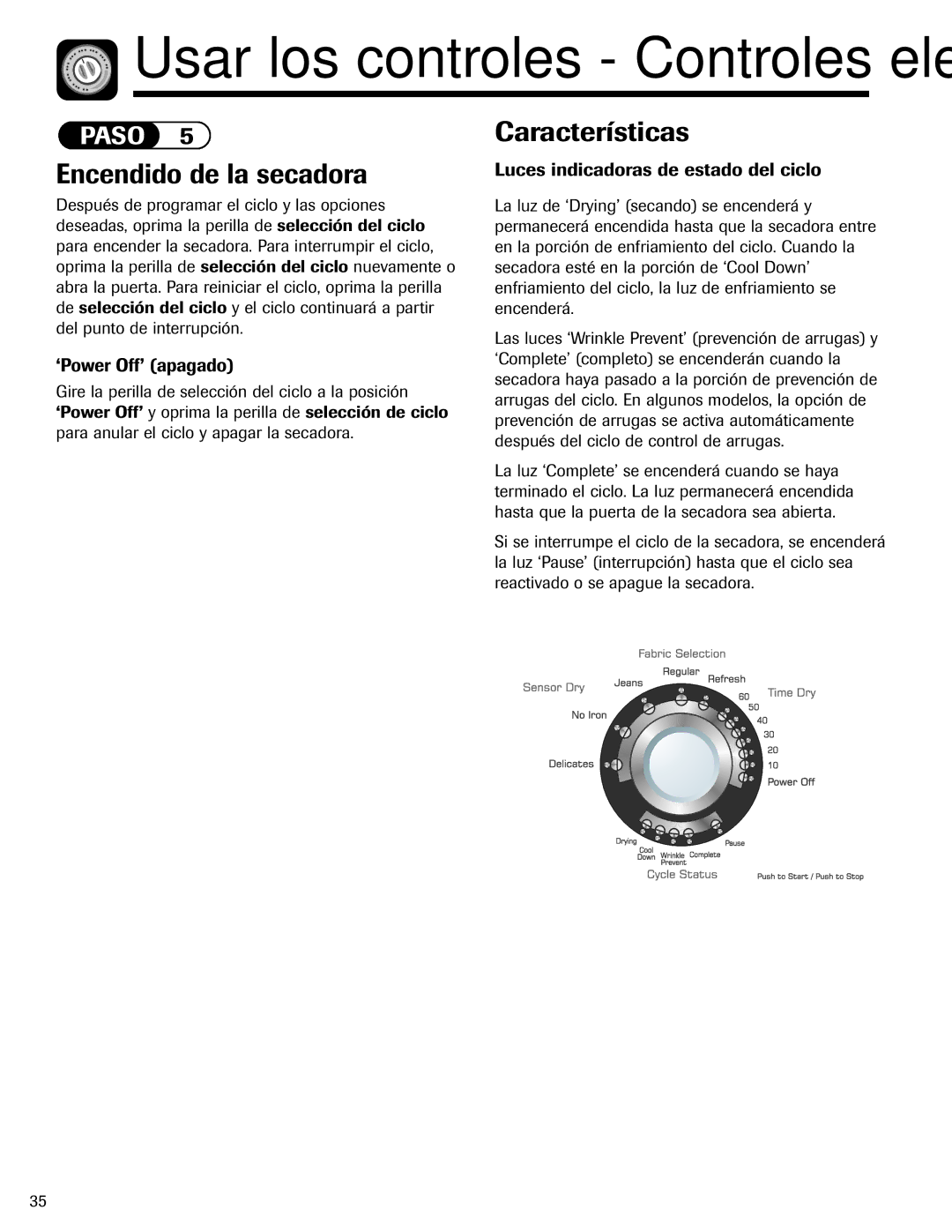 Amana ND-1 Encendido de la secadora, Características, ‘Power Off’ apagado, Luces indicadoras de estado del ciclo 