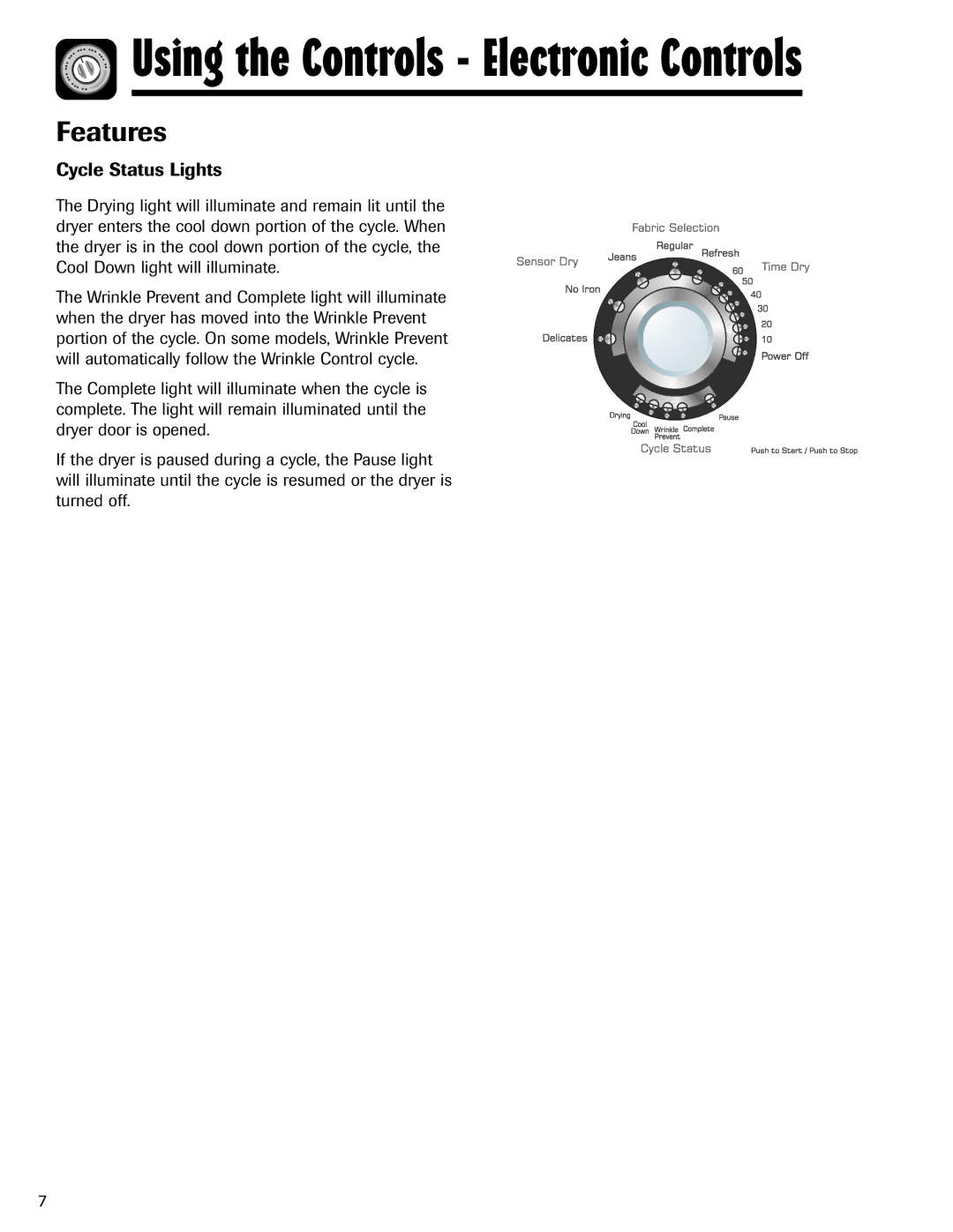 Amana ND-1 important safety instructions Features, Cycle Status Lights 