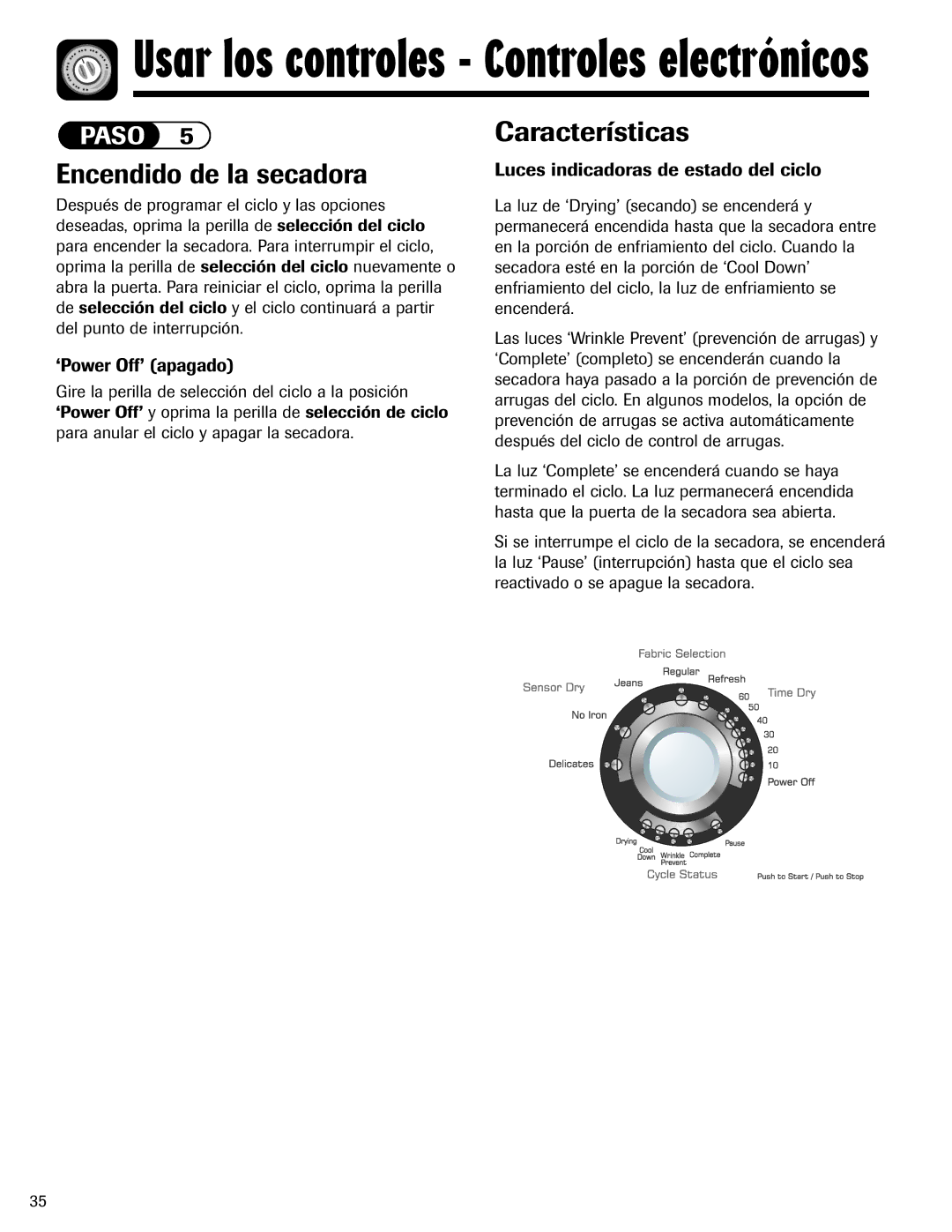 Amana ND-1 Encendido de la secadora, Características, ‘Power Off’ apagado, Luces indicadoras de estado del ciclo 