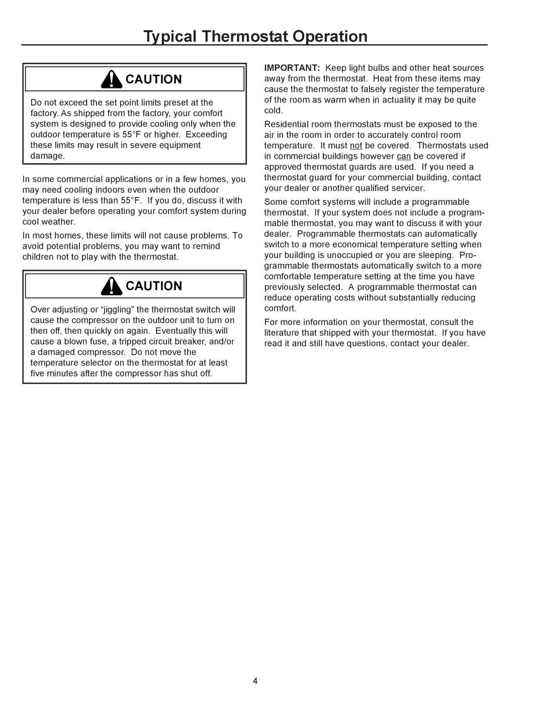 Amana R-410A user manual Typical Thermostat Operation 