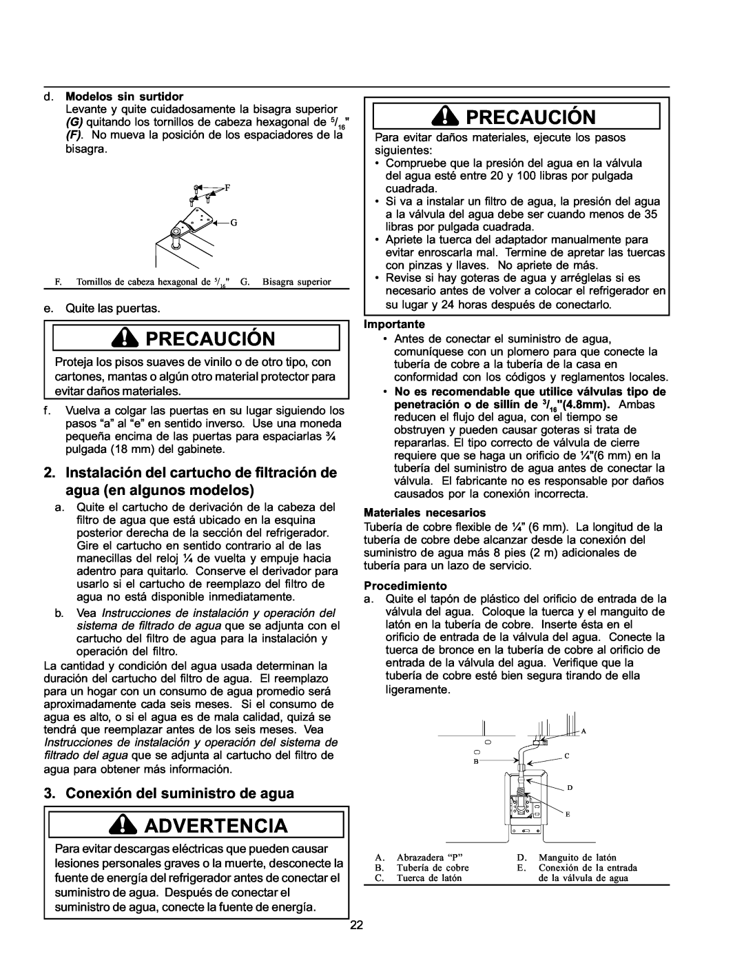 Amana ARS2664AB Precaución, Instalación del cartucho de filtración de agua en algunos modelos, d. Modelos sin surtidor 