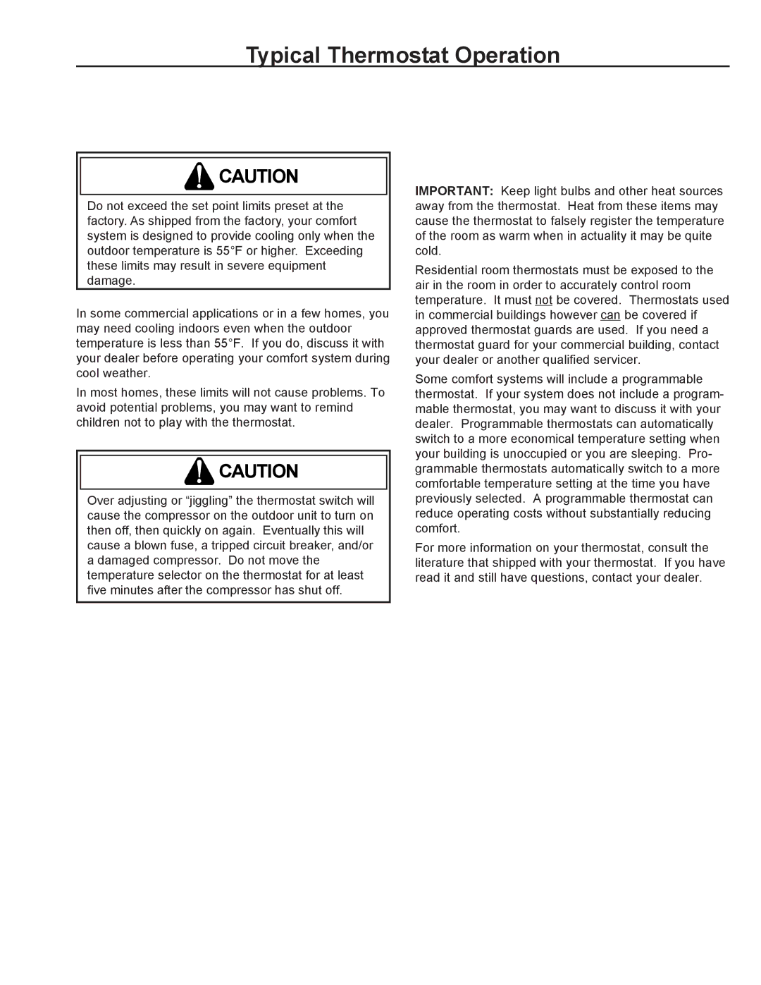 Amana REMOTE CONDENSING UNIT user manual Typical Thermostat Operation 