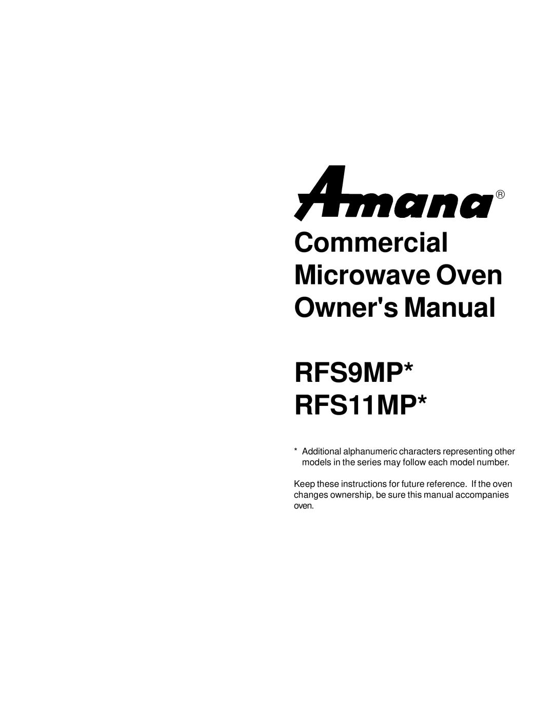 Amana Rfs9mp, rfs11MP owner manual RFS9MP RFS11MP 