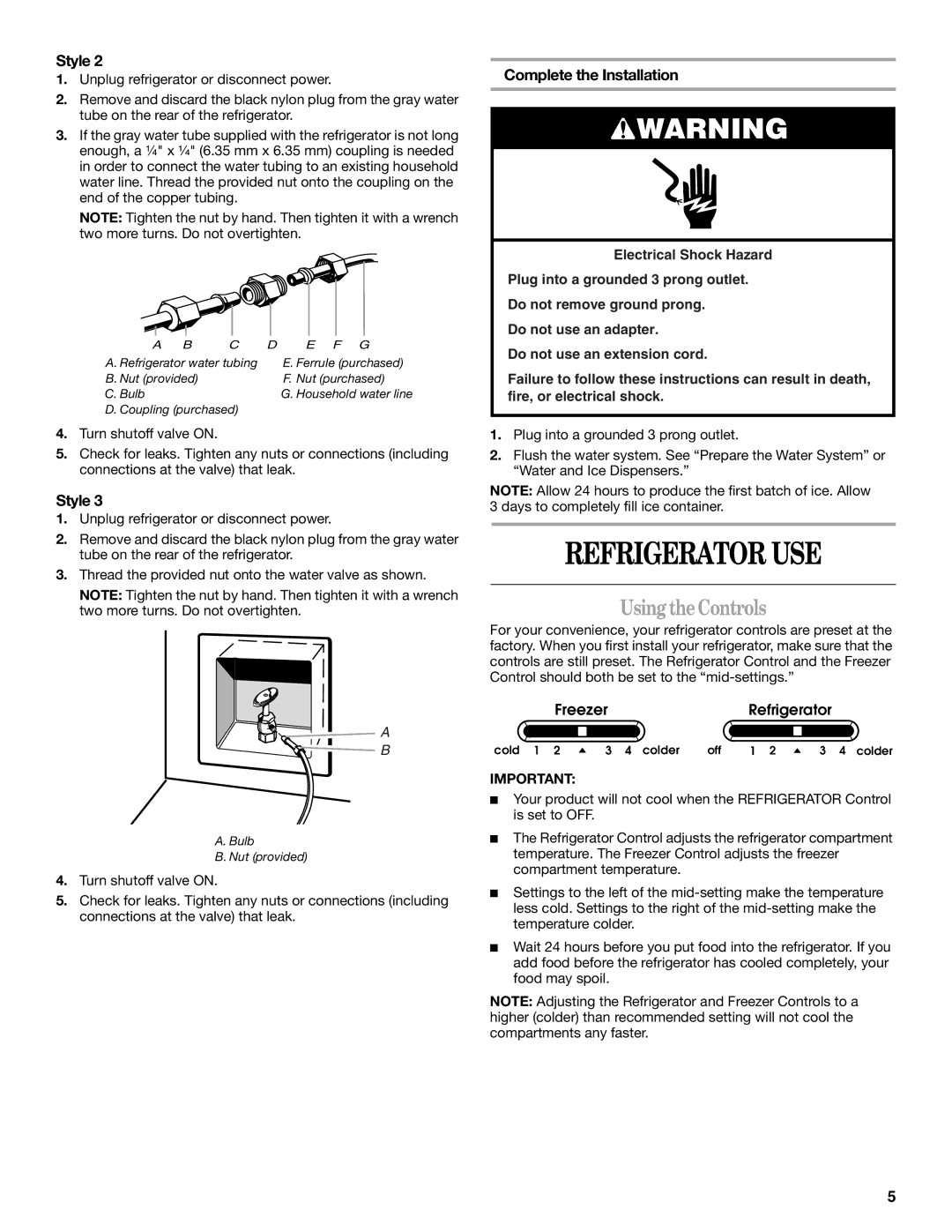 Amana T2RFWG2, T1WG2L installation instructions Refrigerator USE, Using theControls, Complete the Installation 