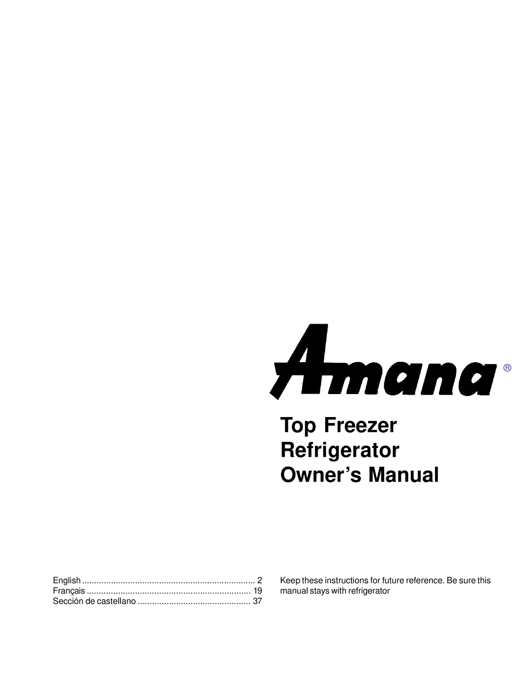 Amana Top-Freezer Refrigerator owner manual Top Freezer Refrigerator 