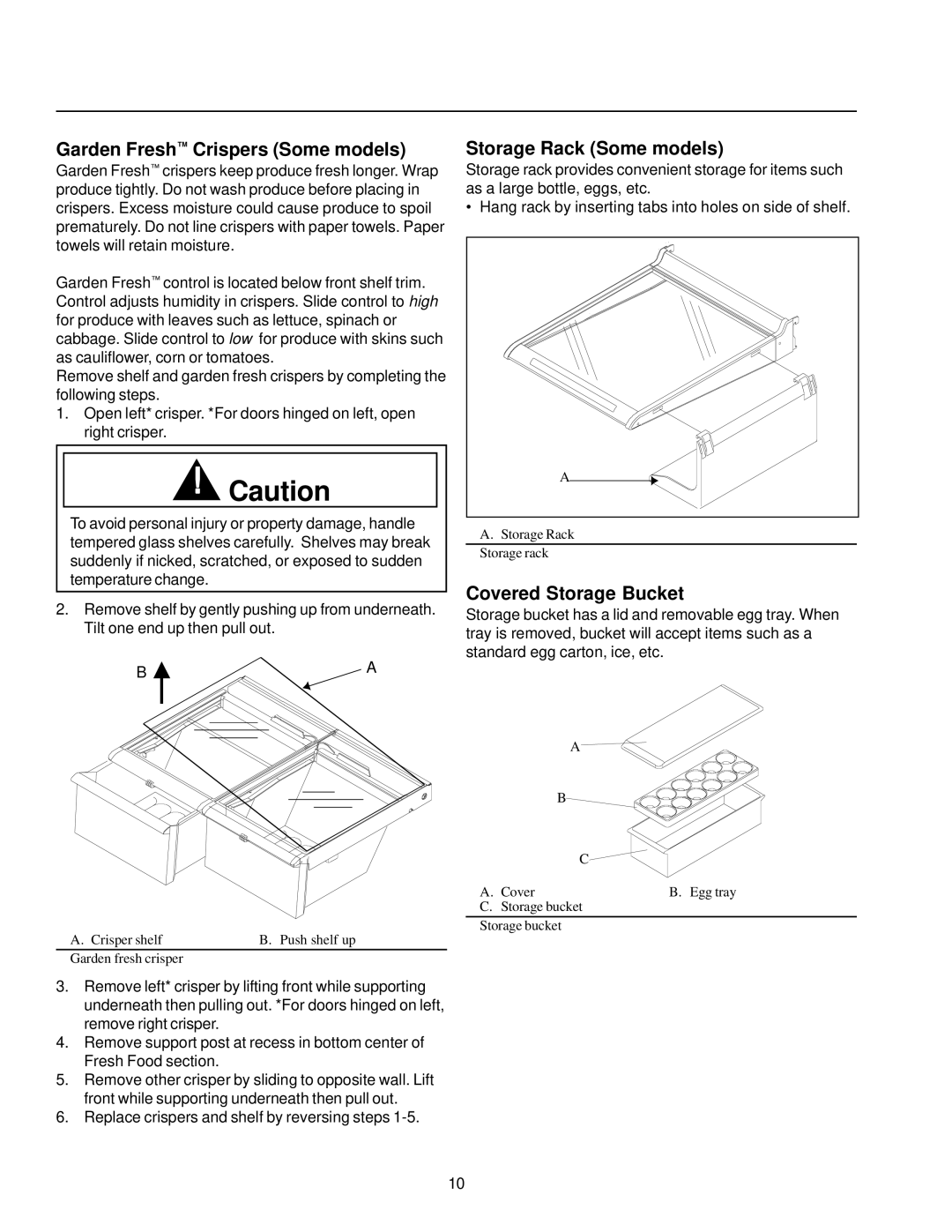 Amana Top-Freezer Refrigerator Garden Fresh Crispers Some models, Storage Rack Some models, Covered Storage Bucket 