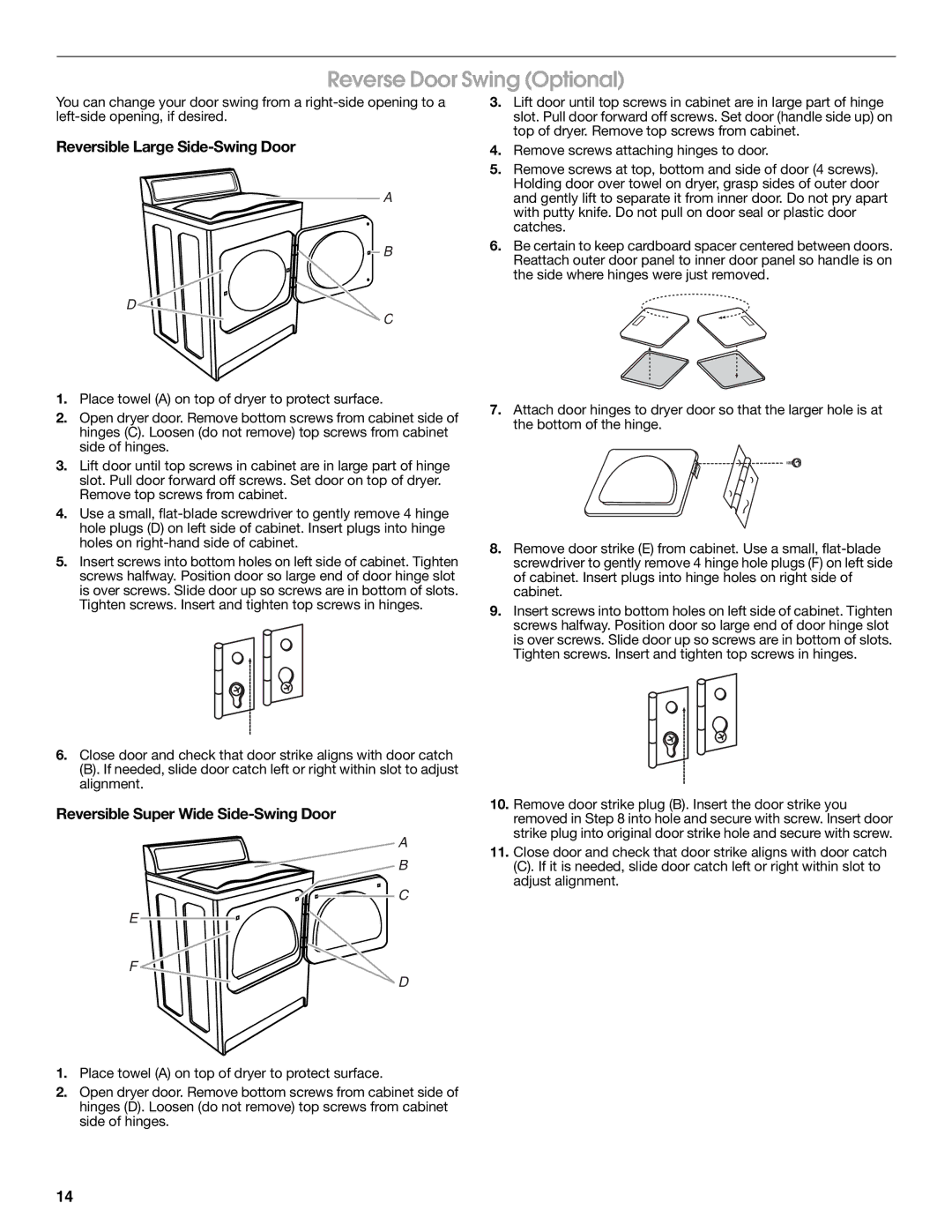 Amana W10150612A Reverse Door Swing Optional, Reversible Large Side-Swing Door, Reversible Super Wide Side-Swing Door 