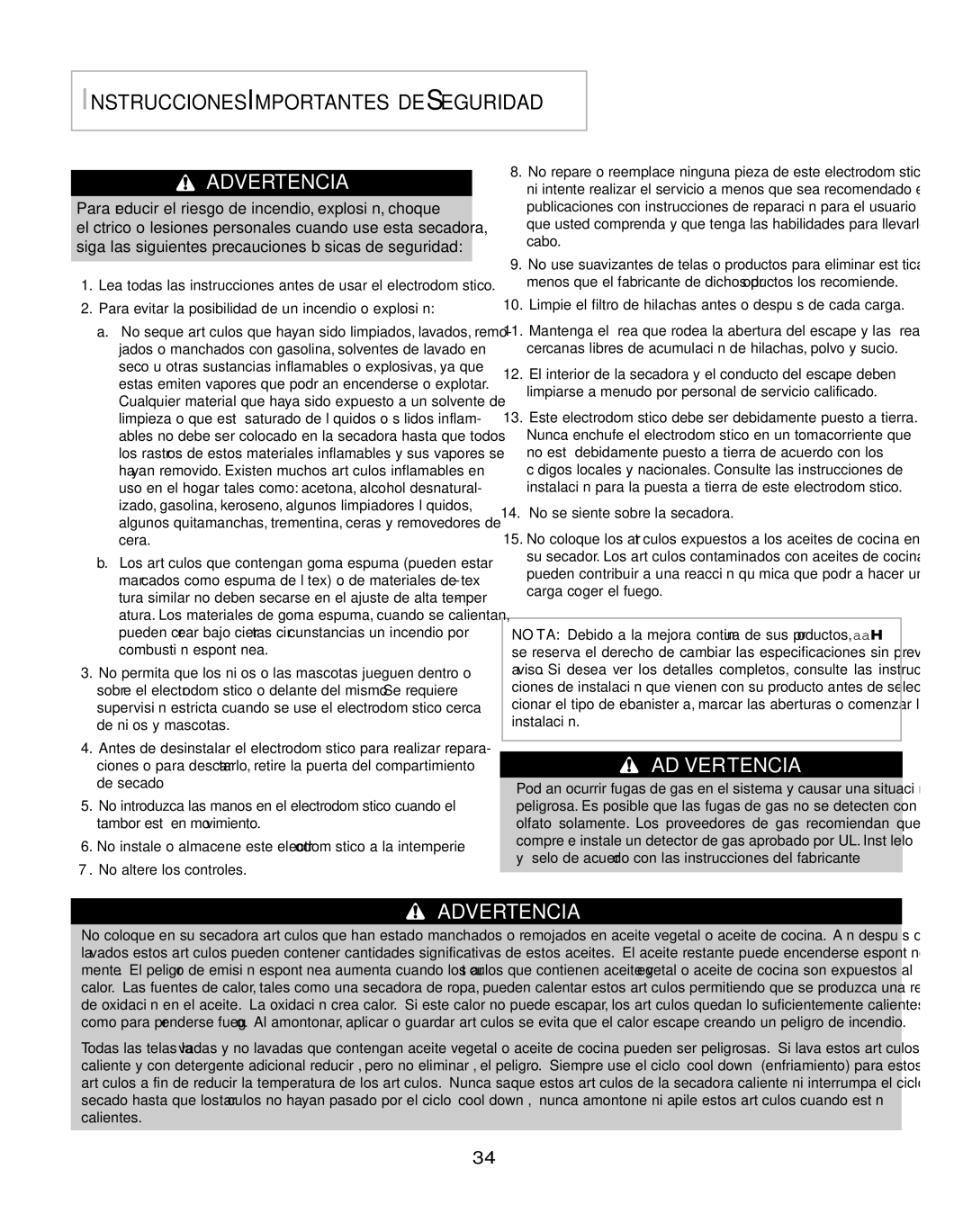 Amana W101611016 operating instructions Limpie el filtro de hilachas antes o después de cada carga 