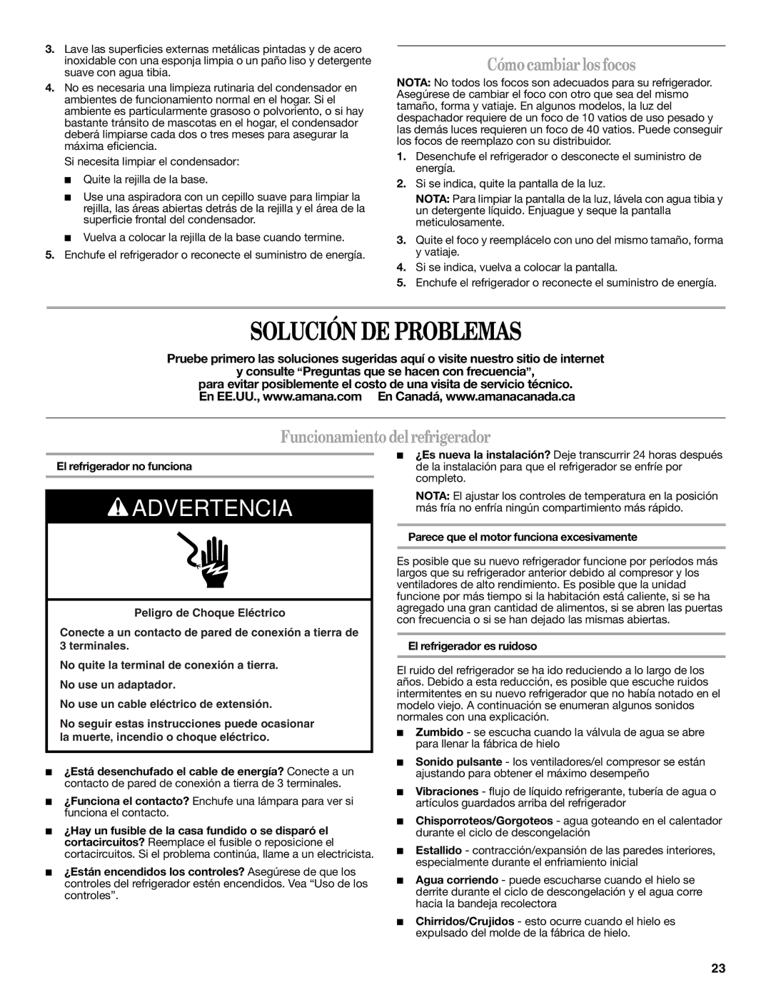 Amana W10180386A, W10180388A Solución DE Problemas, Cómo cambiar los focos, Funcionamiento delrefrigerador 