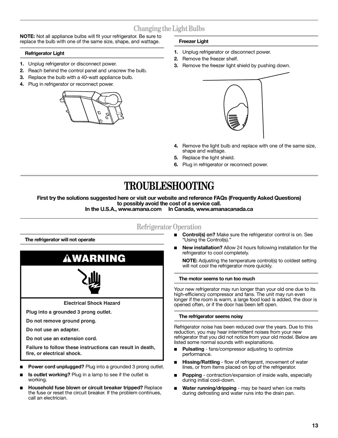 Amana W10211588A, W10211609A installation instructions Troubleshooting, Changing the Light Bulbs, Refrigerator Operation 